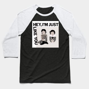 Tegan and Sara "Hey, I am just like you" album illustration Baseball T-Shirt